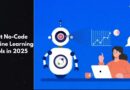 Best No-Code Machine Learning Tools in 2025