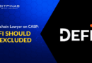 Lawyer Urges SEC: DeFi Projects Should be Excluded from CASP Rules