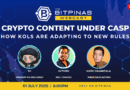Webcast: Crypto Content Under CASP: How KOLs are Adapting to New Rules