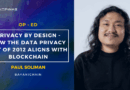 Op-Ed by Paul Soliman: Privacy by Design: How the Data Privacy Act of 2012 Aligns with Blockchain