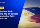 Philippines Ranks Among Top 10 Easiest Countries for Daily Crypto Use