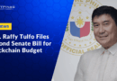 Sen. Raffy Tulfo Files Second Senate Bill for Blockchain Budget