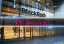 BlackRock’s BUIDL Fund Hits Uniswap as UNI Jumped 40%