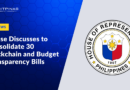 House Discusses to Consolidate 30 Blockchain and Budget Transparency Bills