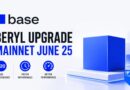 Base Sets June 25 Mainnet Date for Beryl Upgrade and Native B20 Token Standard