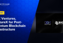 BYC Ventures Partners With CeQureX for Post-Quantum Blockchain Infrastructure