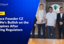 Binance Founder CZ Says He’s Bullish on the Philippines After Meeting Regulators
