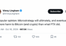 Vinny Lingham Predicted Saylor Would Hurt Bitcoin More Than FTX. Now He’s Explaining Why – Bitcoin News