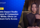 Genshin Impact Studio Releases AI Companion App ‘BSide: Olivia Lin’ on Steam Early Access