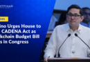 Bam Aquino Urges House to Pass CADENA Act as Blockchain Budget Bill Stalls in Congress
