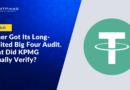 Tether Got Its Long-Awaited Big Four Audit. What Did KPMG Actually Verify?