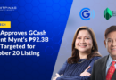 SEC Approves GCash Parent Mynt’s ₱92.3B IPO Targeted for October 20 Listing