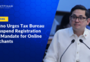 Aquino Urges Tax Bureau to Suspend Registration Seal Mandate for Online Merchants
