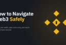 Navigate Web3 Safely – Binance’s guide to protecting digital assets for Beginners